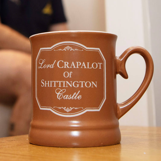 Lord Crapalot of Shittington Castle Mug – A Hilariously Regal Toilet Humour Classic