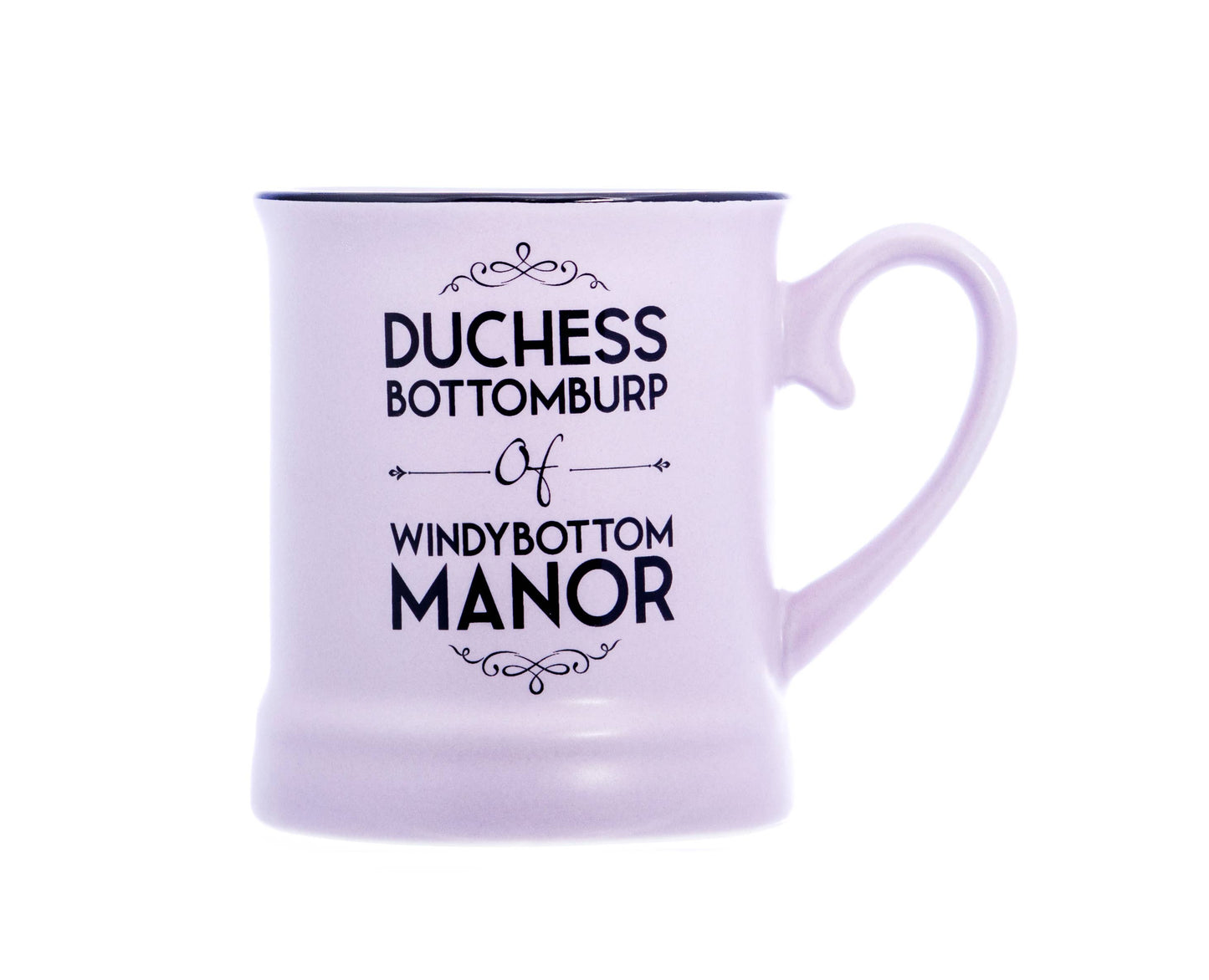 Duchess Bottomburp of Windybottom Manor Mug – A Royal Tribute to Flatulence